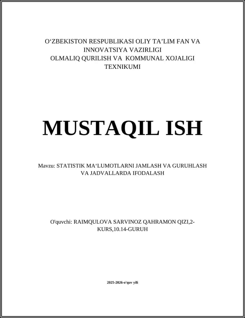 STATISTIK MA‘LUMOTLARNI JAMLASH VA GURUHLASH VA JADVALLARDA IFODALASH 1