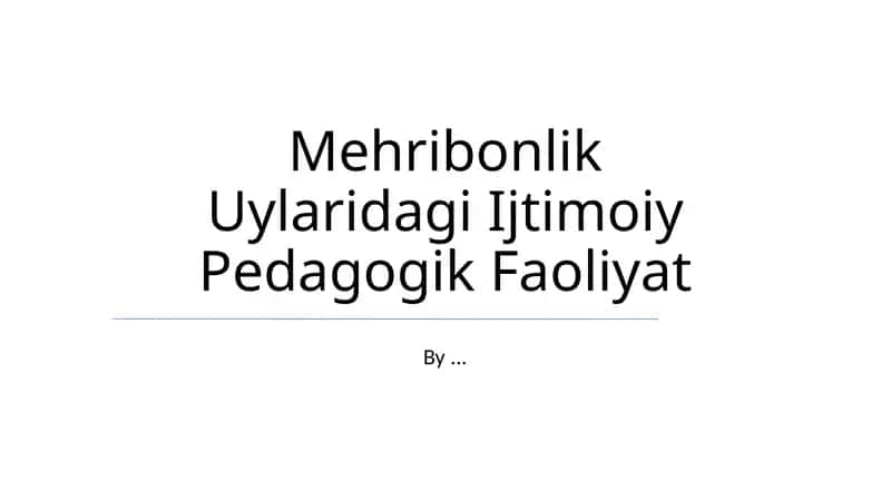 Mehribonlik Uylaridagi Ijtimoiy Pedagogik Faoliyat 1