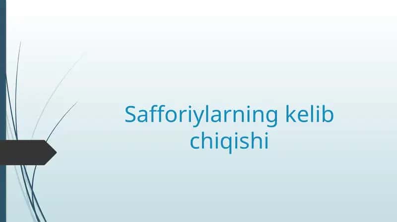 Safforiylarning kelib chiqishi 1