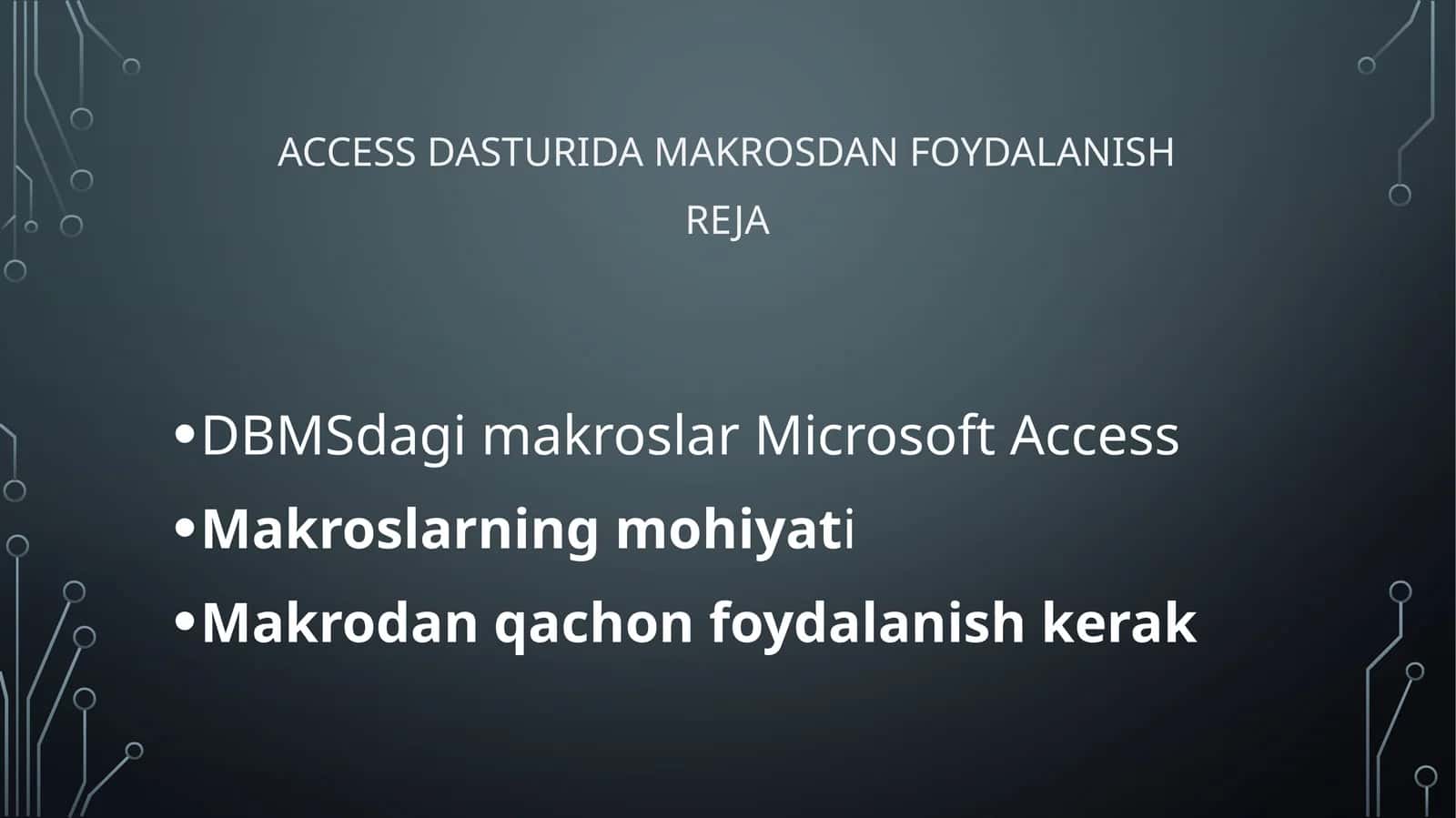 Access dasturida makrosdan foydalanish 1
