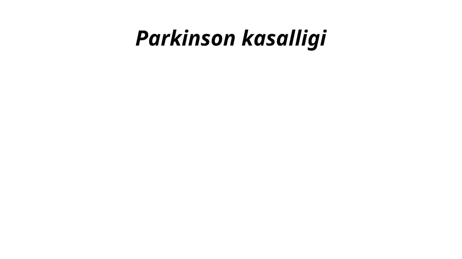 Parkinson kasalligi 1