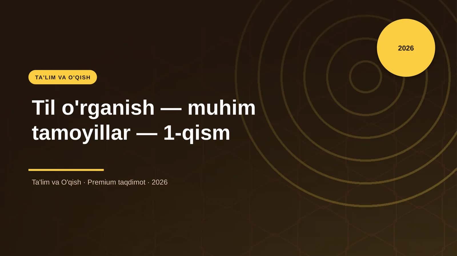 Til o'rganish — muhim tamoyillar — 1-qism 1