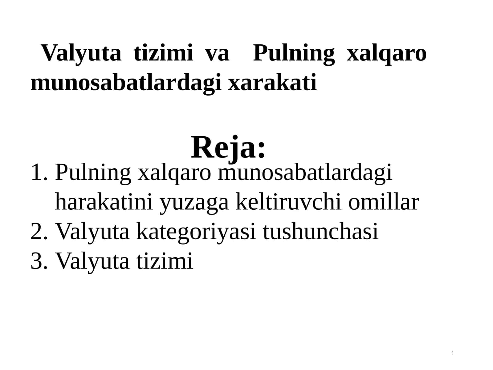 Valyuta tizimi va Pulning xalqaro munosabatlardagi xarakti 1