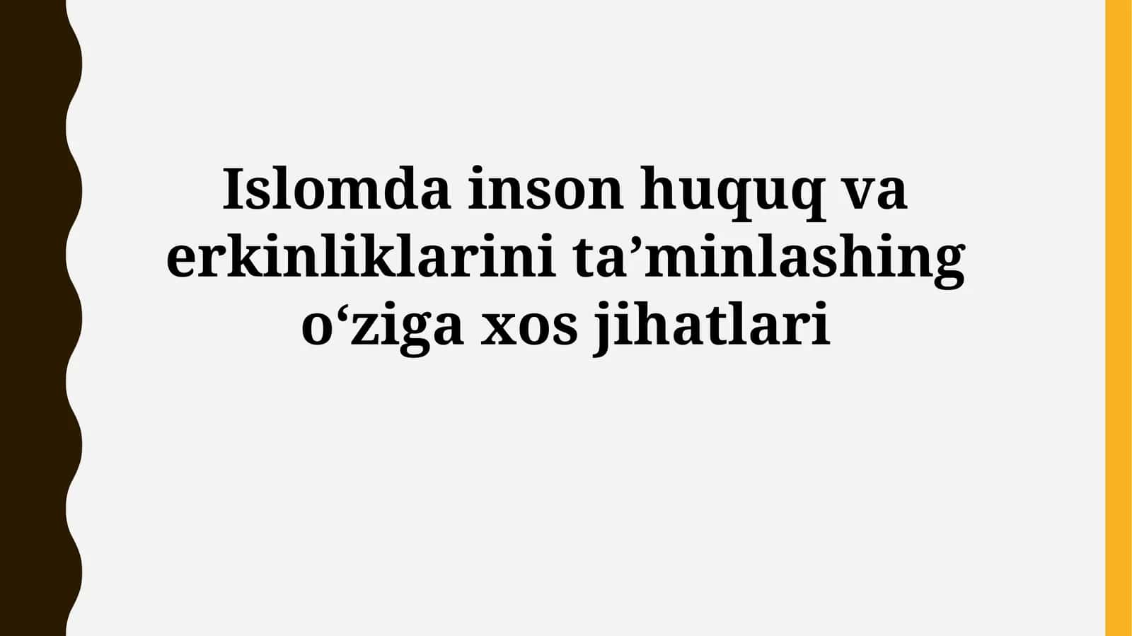 Islomda inson huquq va erkinliklarini ta’minlashing oʻzigaxosjihatlari 1