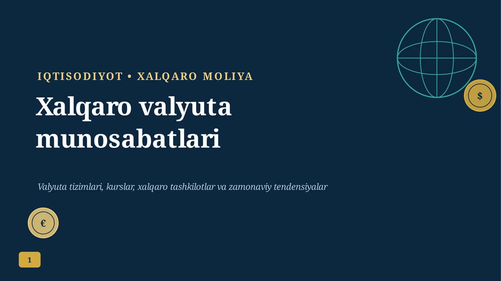 Xalqaro valyuta munosabatlari 1