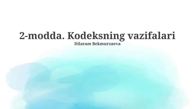 2-modda. Kodeksning vazifalari 1