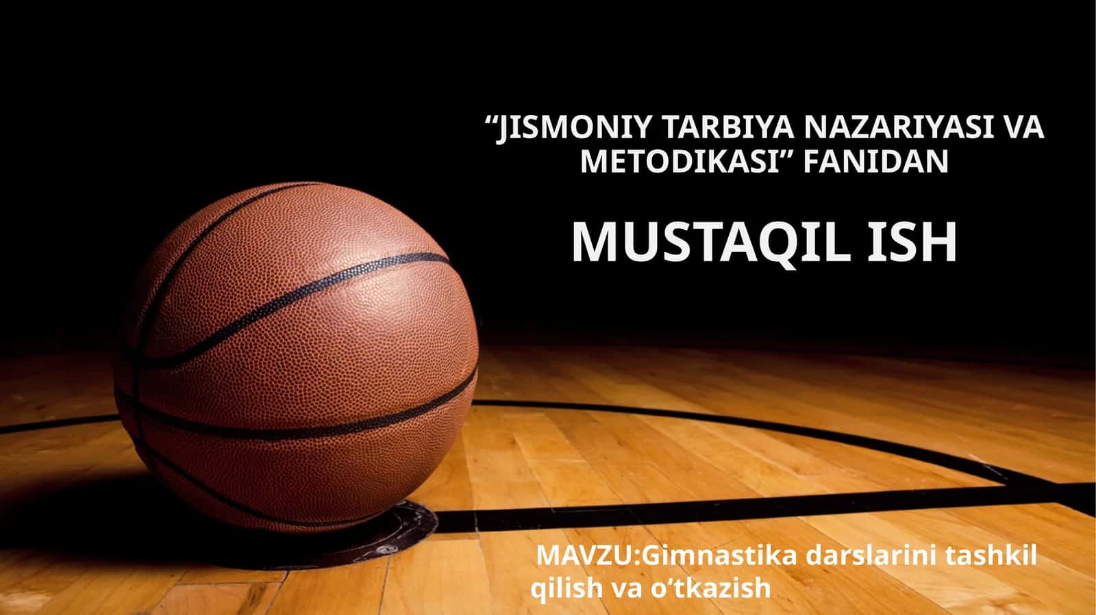 JISMONIY TARBIYA NAZARIYASI VA METODIKASI 1