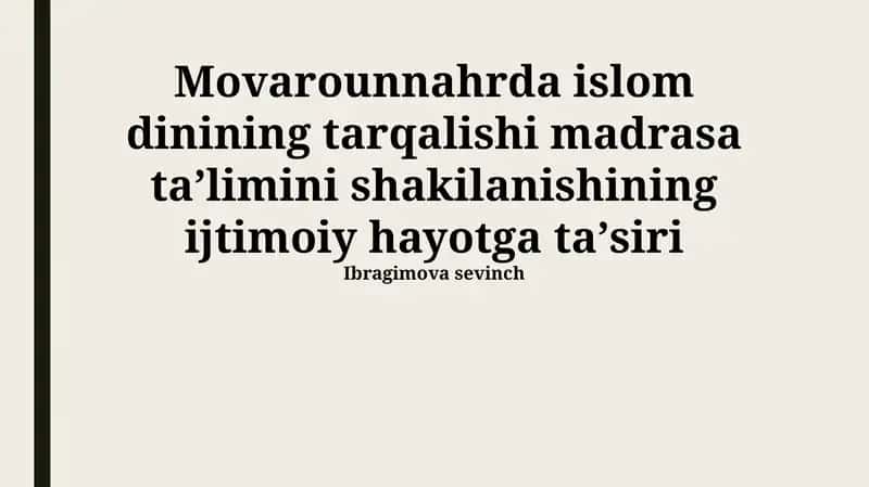 Movarounnahrda Islomning Tarqalishi va Madrasa Ta’limining Shakillanishi 1