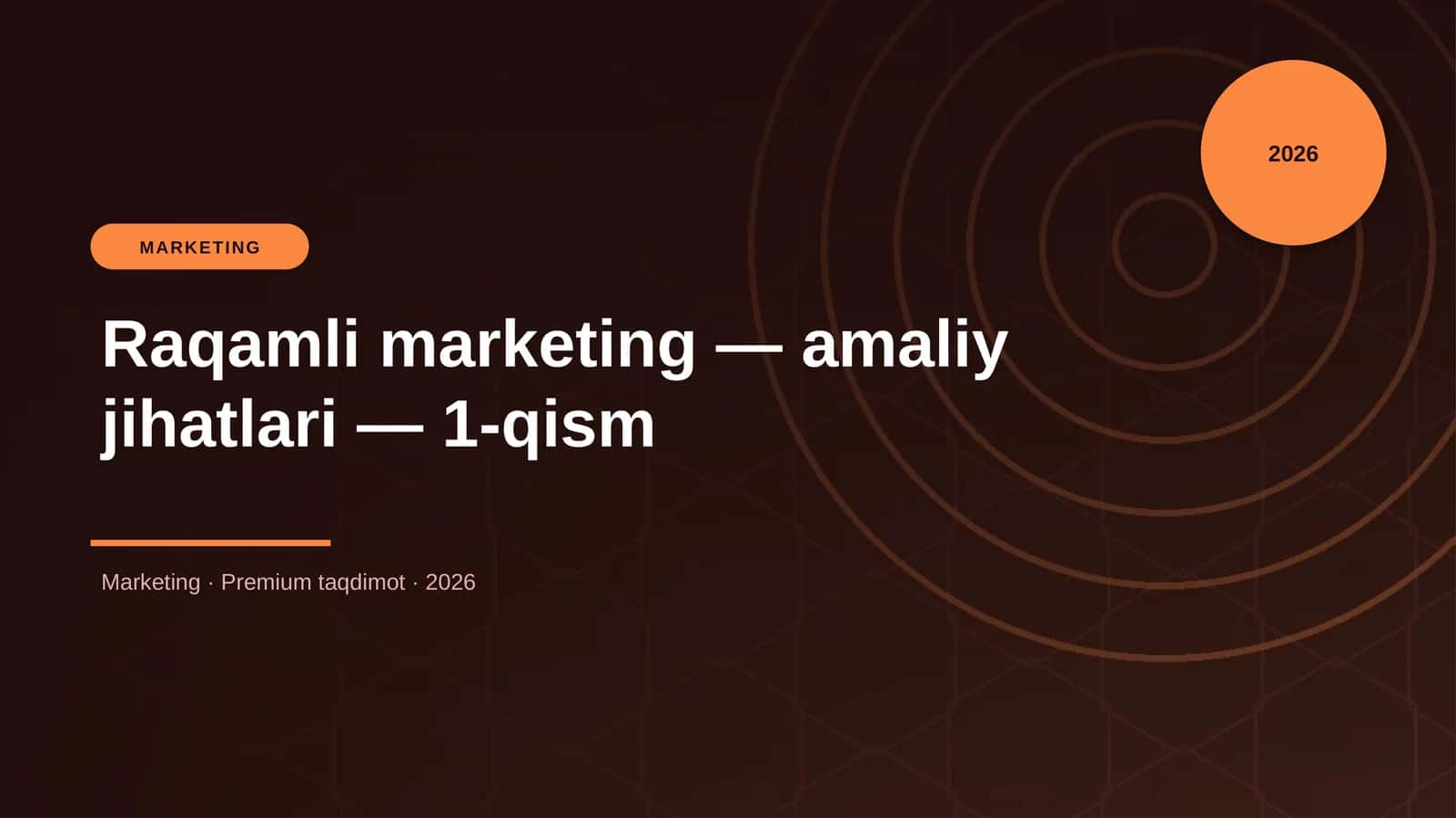 Raqamli marketing — amaliy jihatlari — 1-qism 1