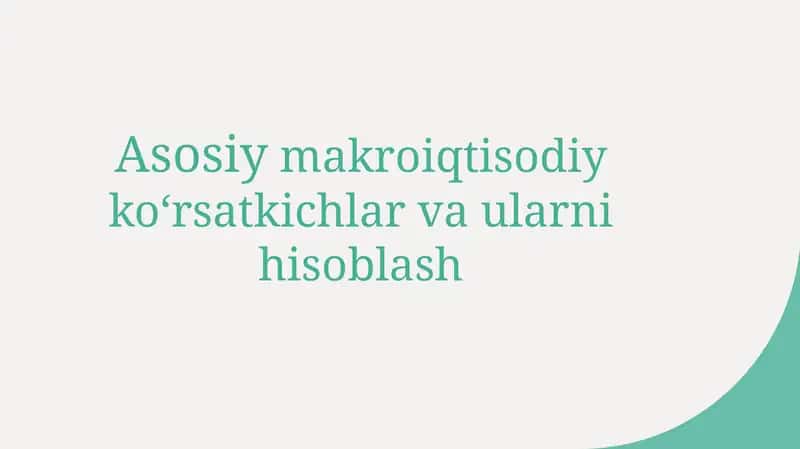 Makroiqtisodiy koʻrsatkichlar 1