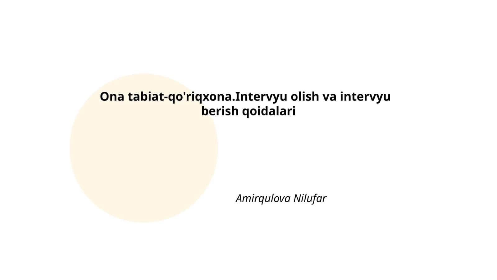 Ona tabiat-qo'riqxona.Intervyu olish va intervyu berish qoidalari 1