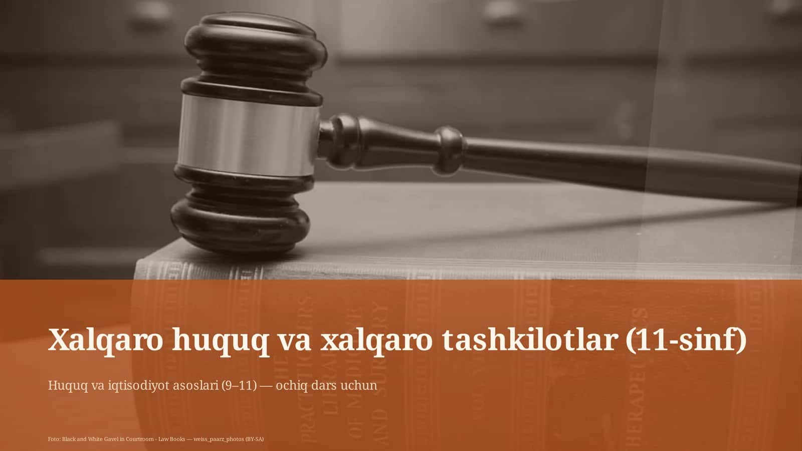 Xalqaro huquq va xalqaro tashkilotlar (11-sinf) 1