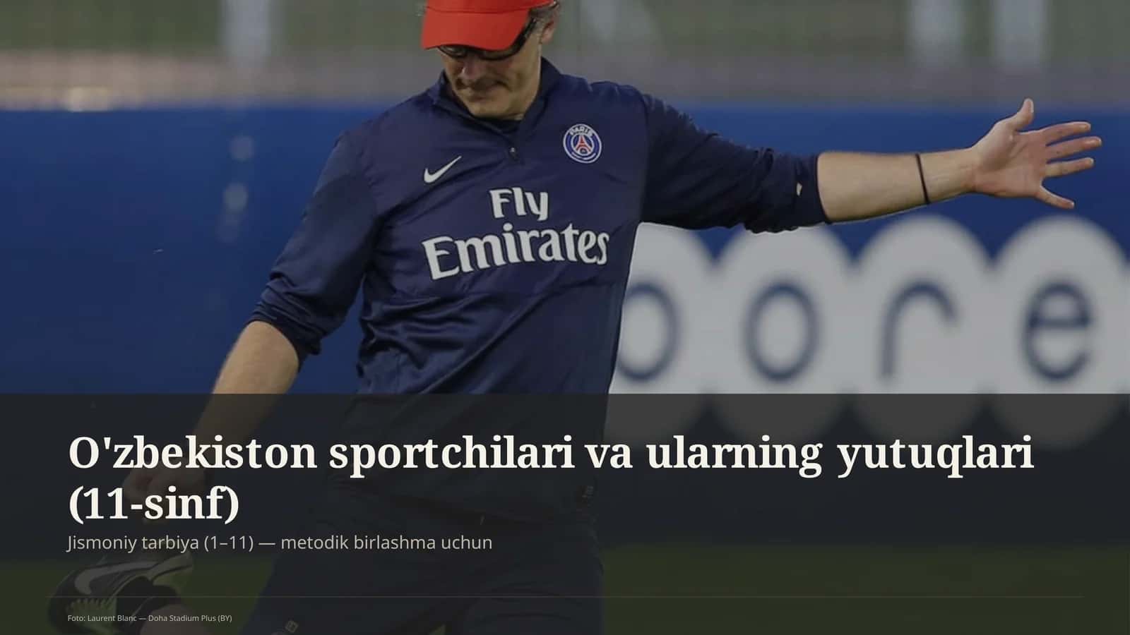 O'zbekiston sportchilari va ularning yutuqlari (11-sinf) 1