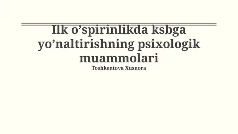 Ilk oʼspirinlikda ksbga yoʼnaltirishning psixologik muammolari 1