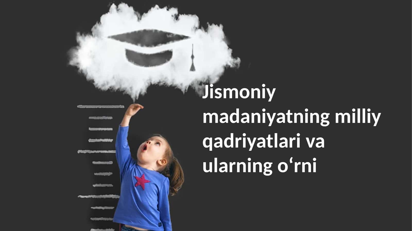 Jismoniy madaniyatning milliy qadriyatlari va ularning o‘rni 1