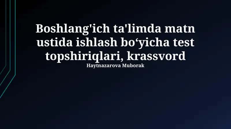 Boshlang'ich ta'limda matn ustida ishlash boʻyicha test topshiriqlari, krassvord 1