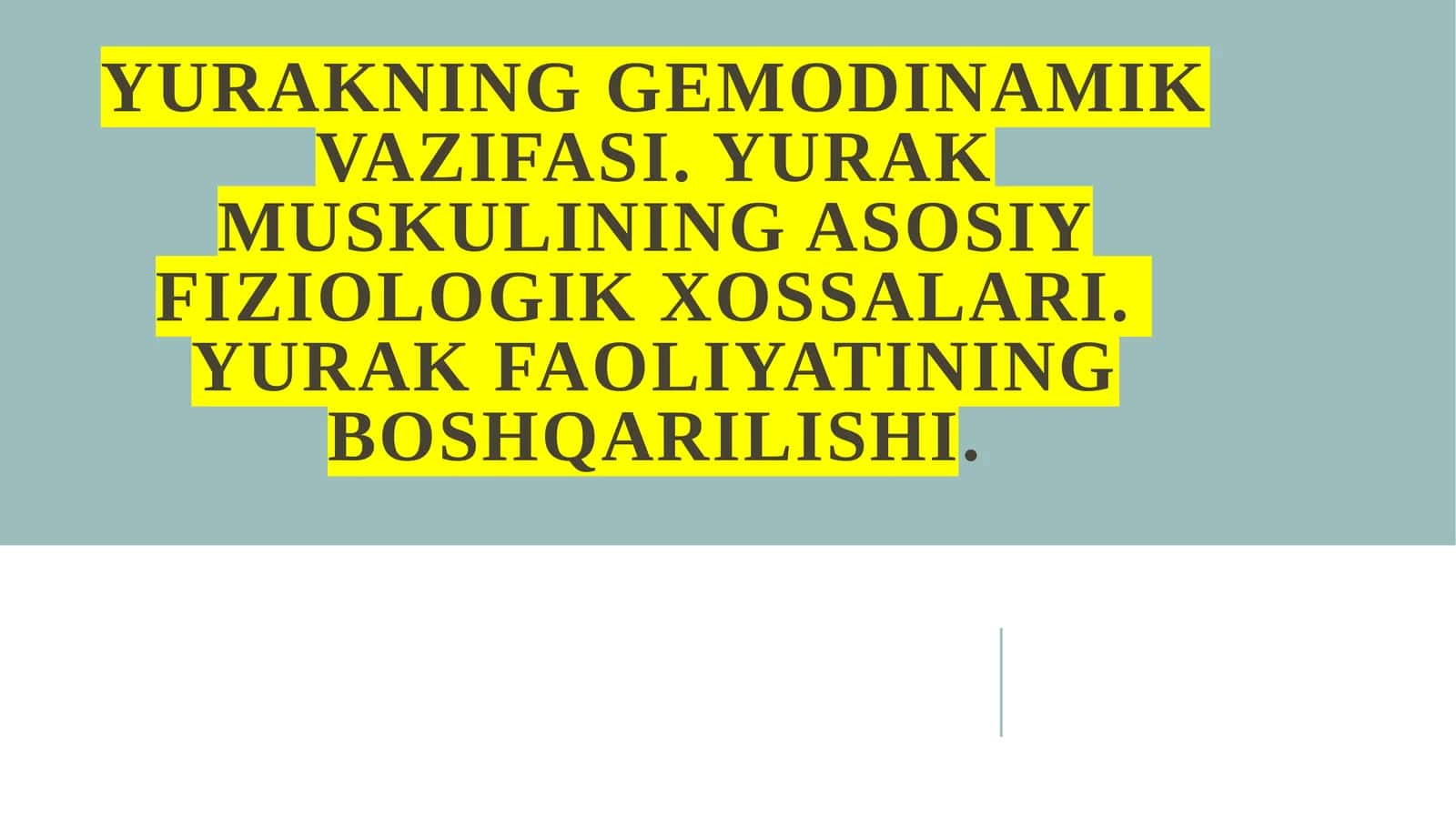 Yurakning gemodinamik vazifasi 1