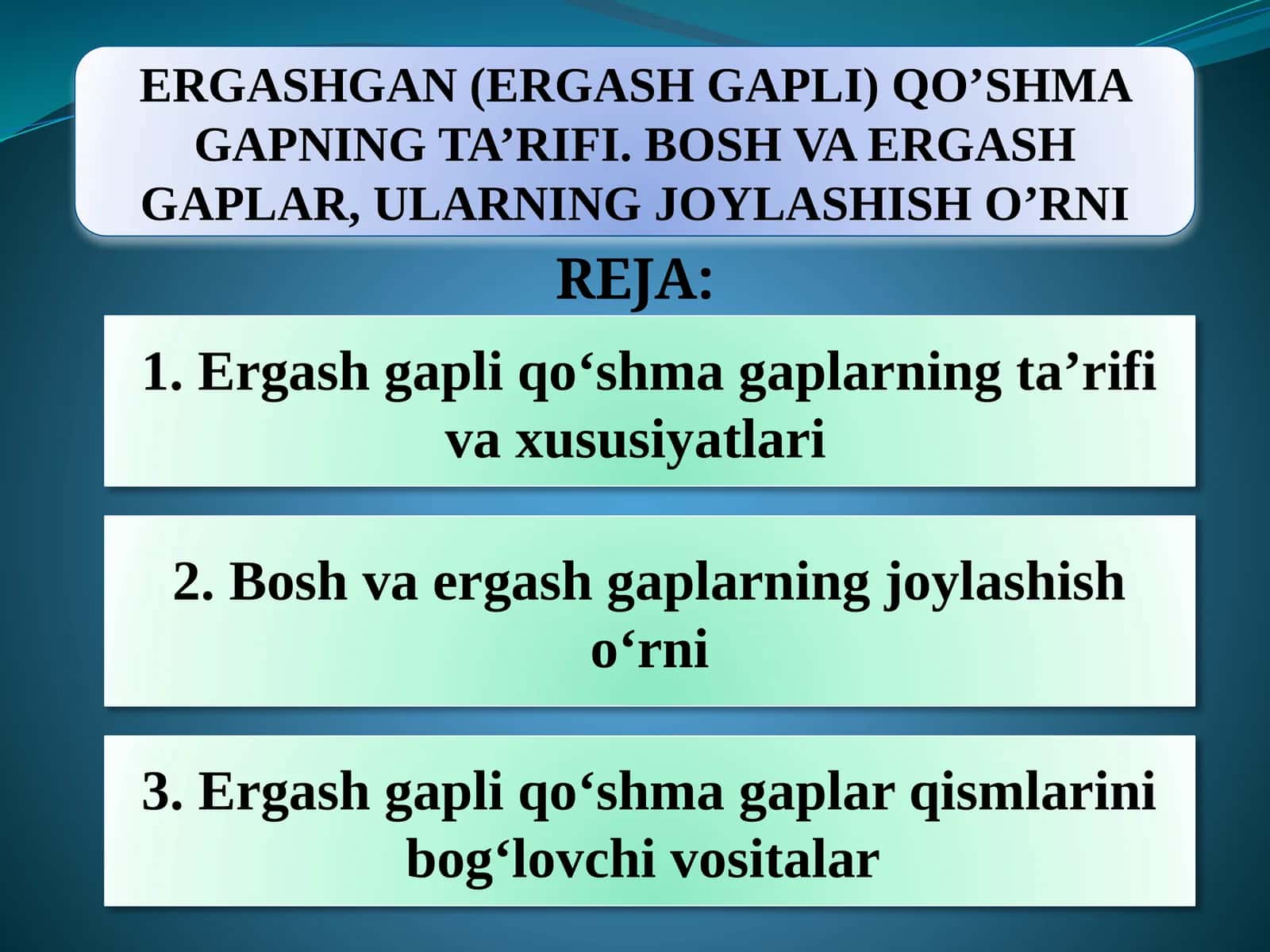 ERGASHGAN (ERGASH GAPLI) QO’SHMA GAPNING TA’RIFI 1