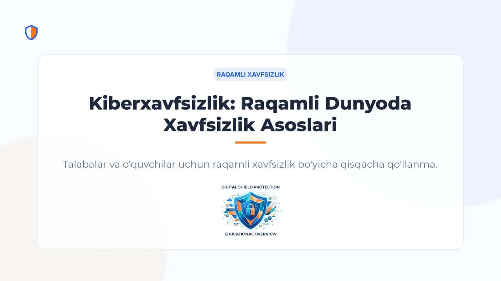 Kiberxavfsizlik: Raqamli Dunyoda Xavfsizlik Asoslari 1