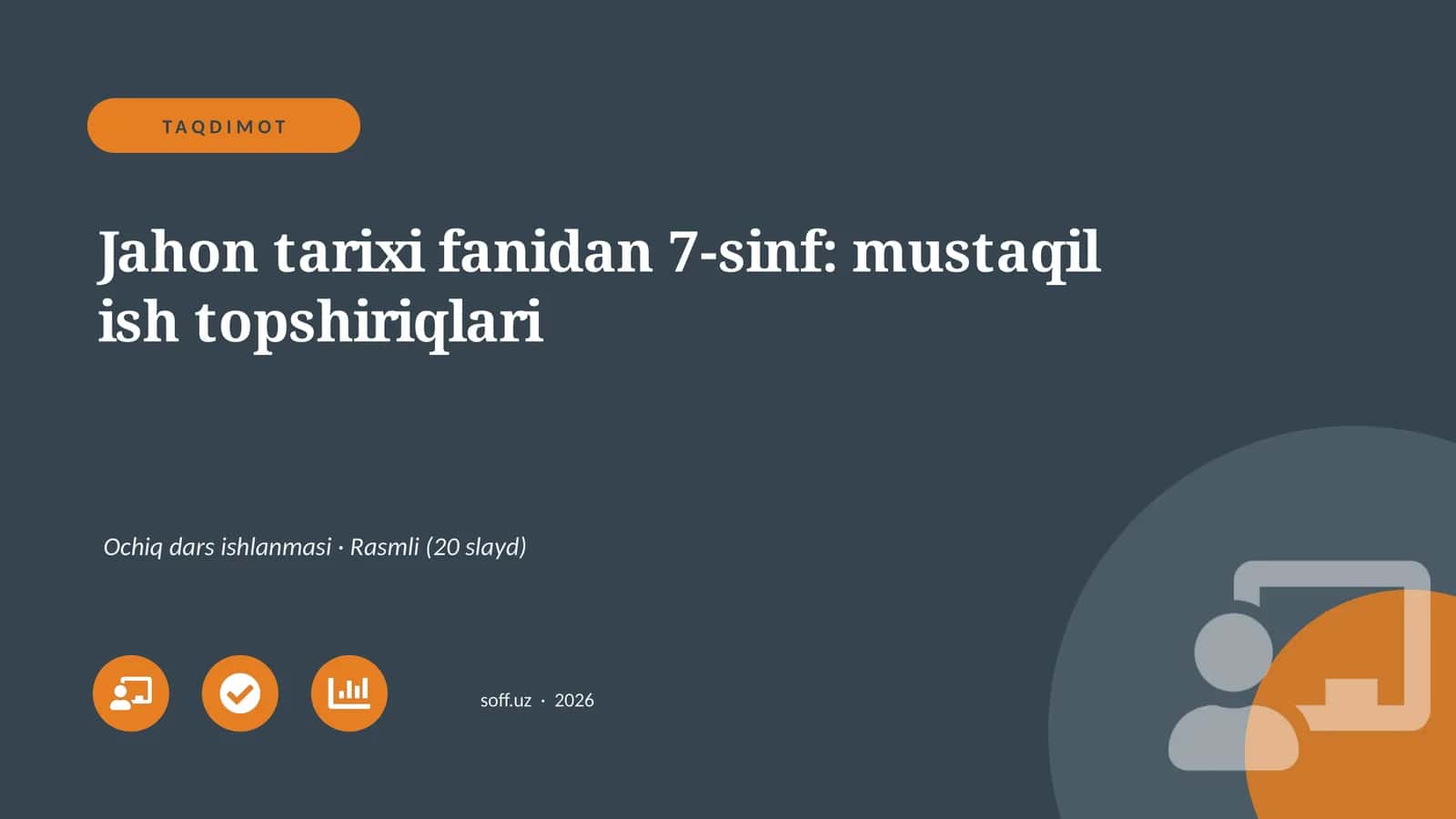 Jahon tarixi fanidan 7-sinf: mustaqil ish topshiriqlari 1