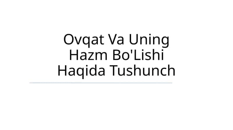Ovqat Va Uning Hazm Bo'Lishi HaqidaTushunch 1