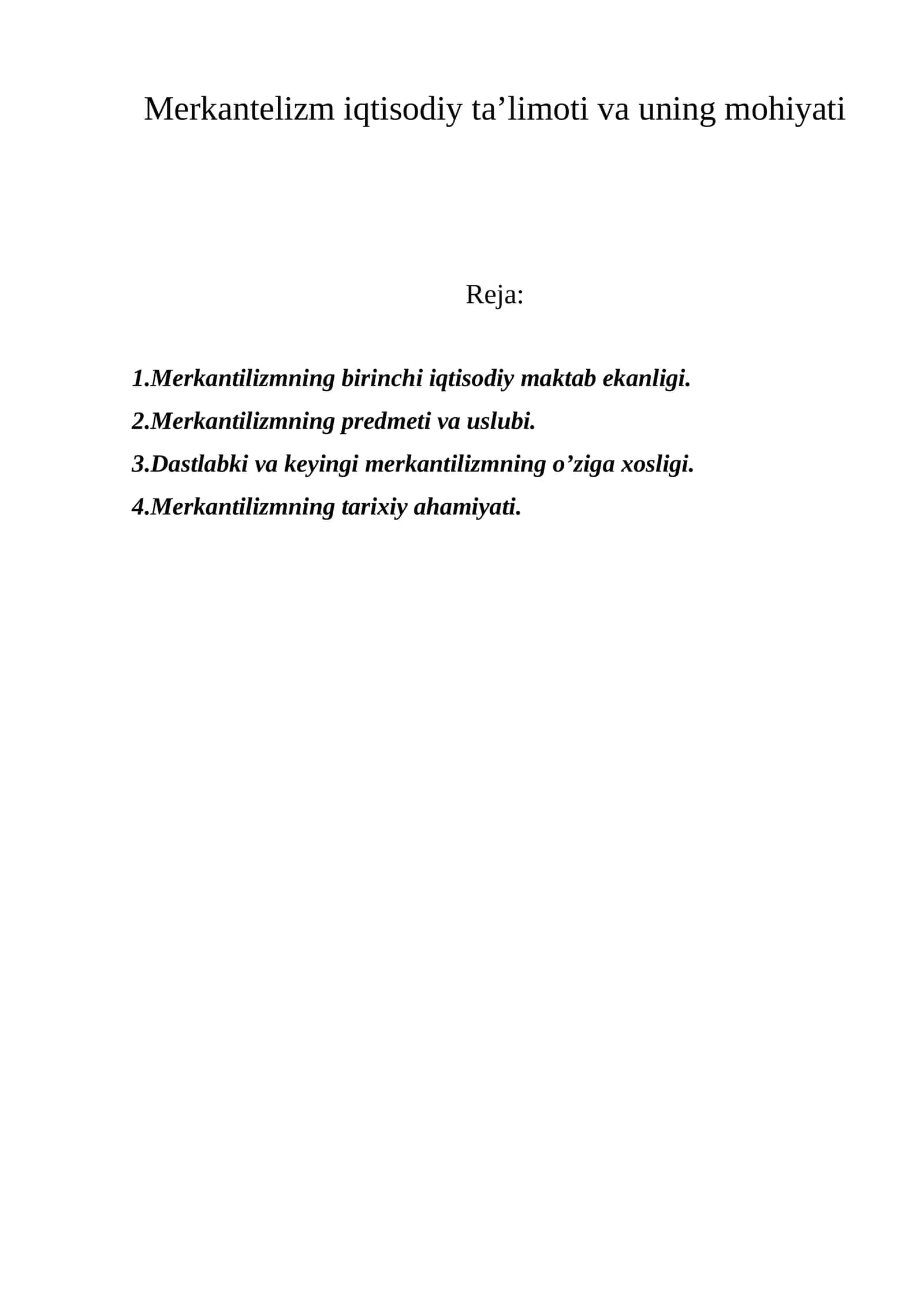 Merkantelizm iqtisodiy ta’limoti va uning mohiyati 1