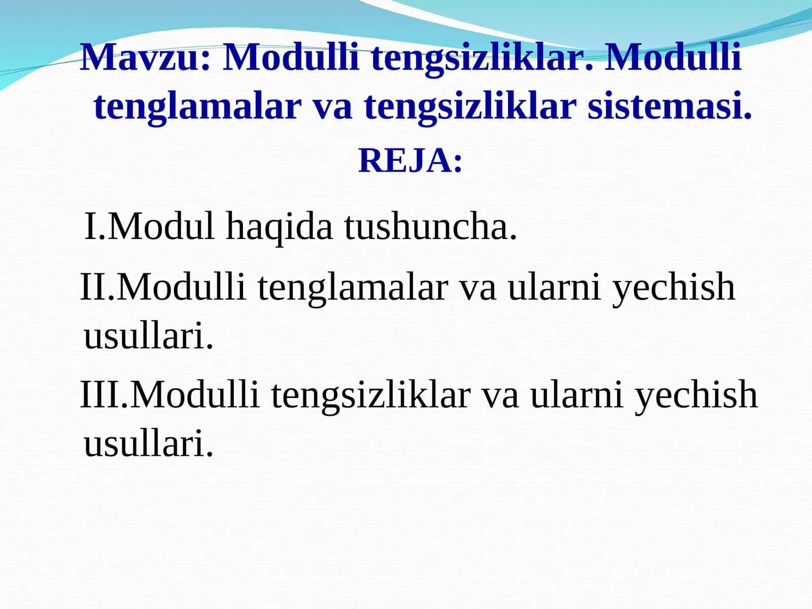 Modulli tengsizliklar. Modulli tenglamalar va tengsizliklar sistemasi 1