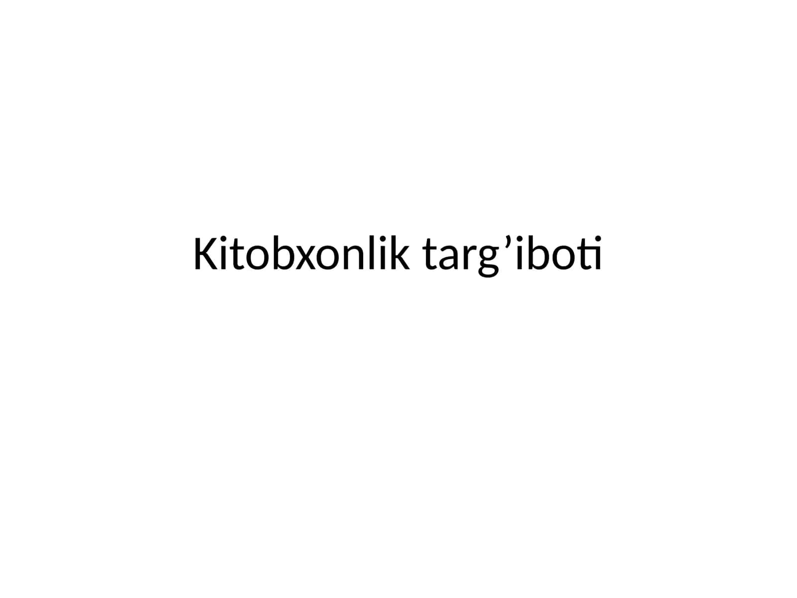 Kitobxonlik targ'iboti 1