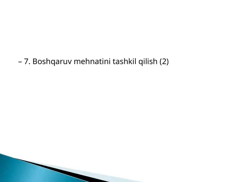 Boshqaruv mehnatini tashkil qilish 1