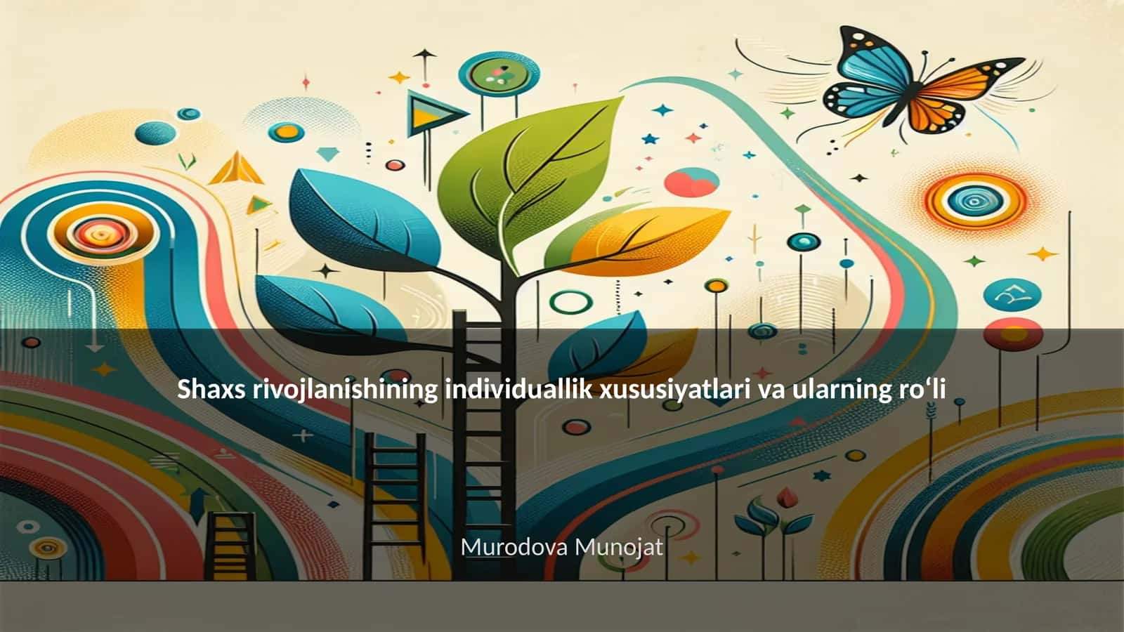 Shaxs rivojlanishining individuallik xususiyatlari va ularning roʻli 1