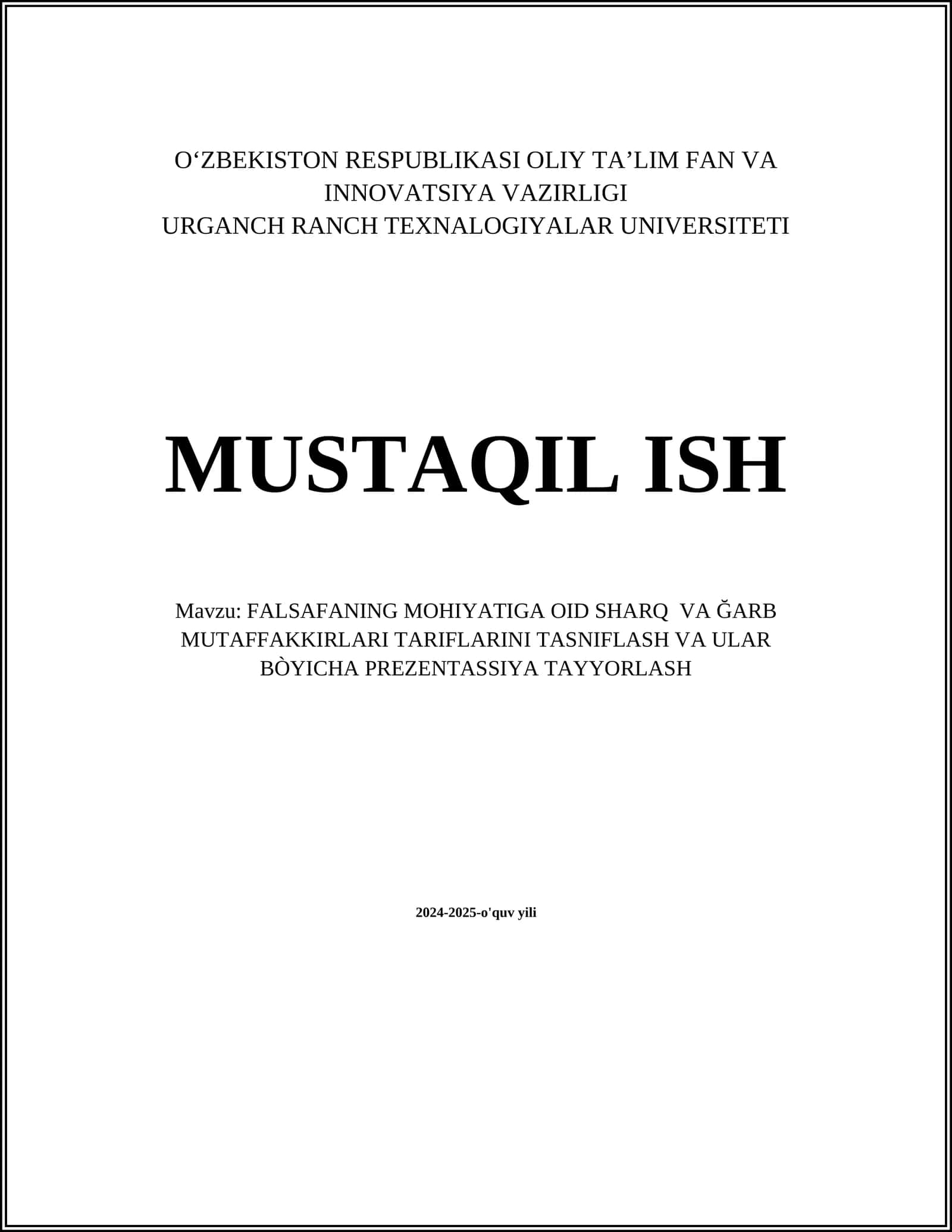 FALSAFANING MOHIYATIGA OID SHARQ VA ĞARB MUTAFFAKKIRLARI TARIFLARINI TASNIFLASH VA ULAR BÒYICHA PREZENTASSIYA TAYYORLASH 1