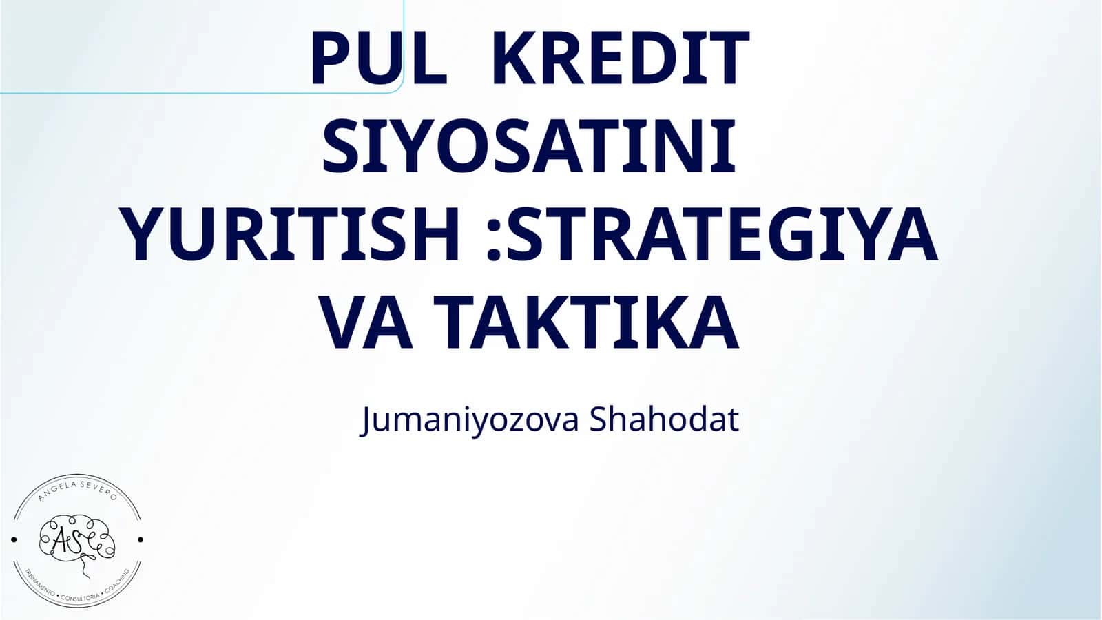 PUL KREDIT SIYOSATINI YURITISH:STRATEGIYA VA TAKTIKA 1
