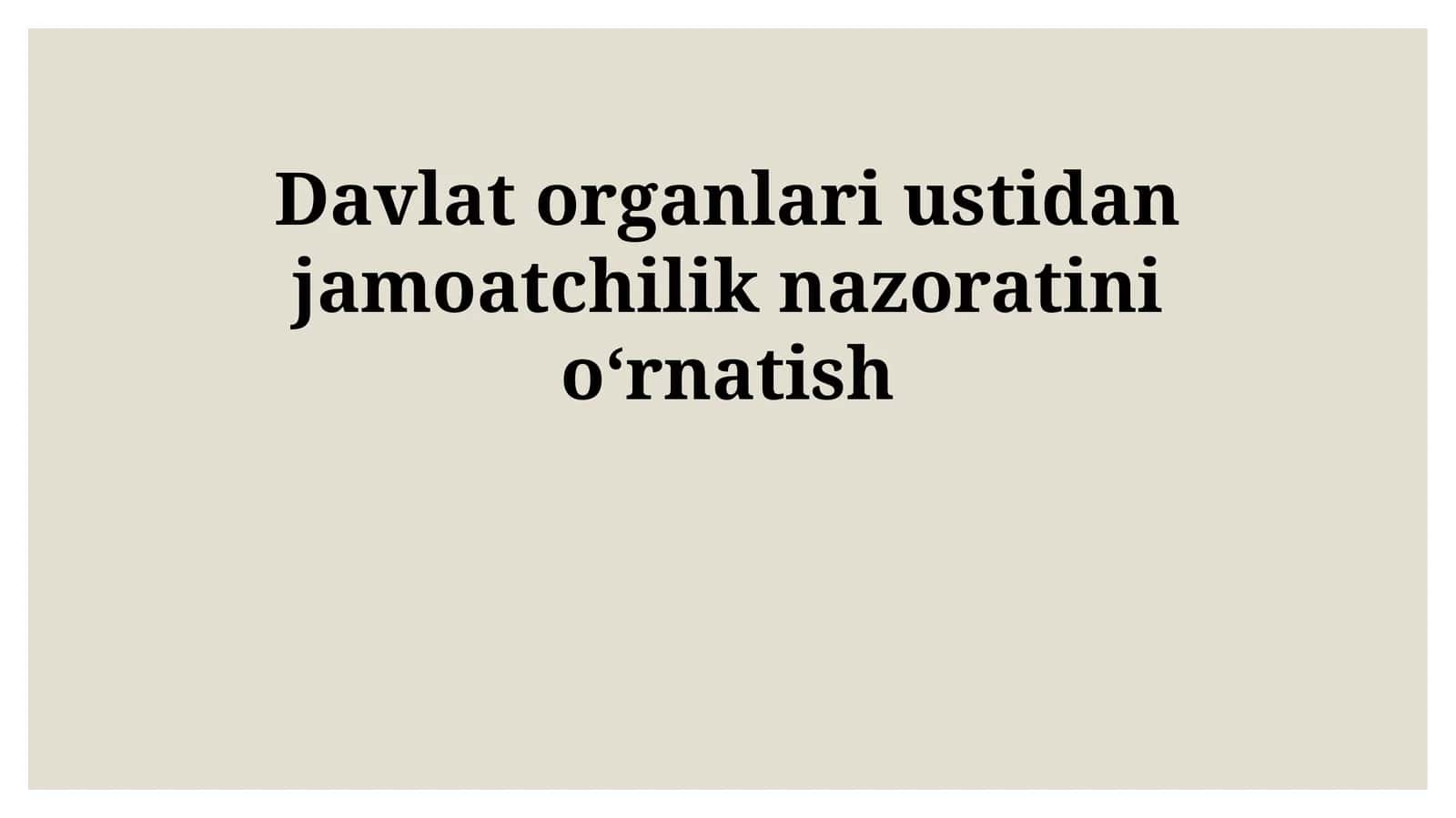 Davlat organlari ustidan jamoatchilik nazoratini oʻrnatish 1