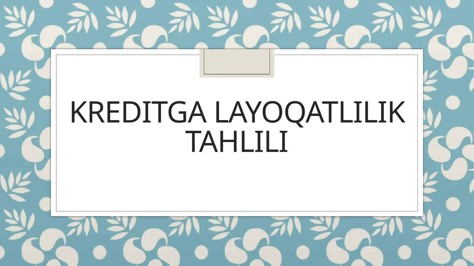Kreditgalayoqatliliktahlili 1