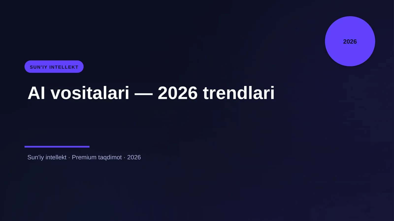 AI vositalari — 2026 trendlari 1