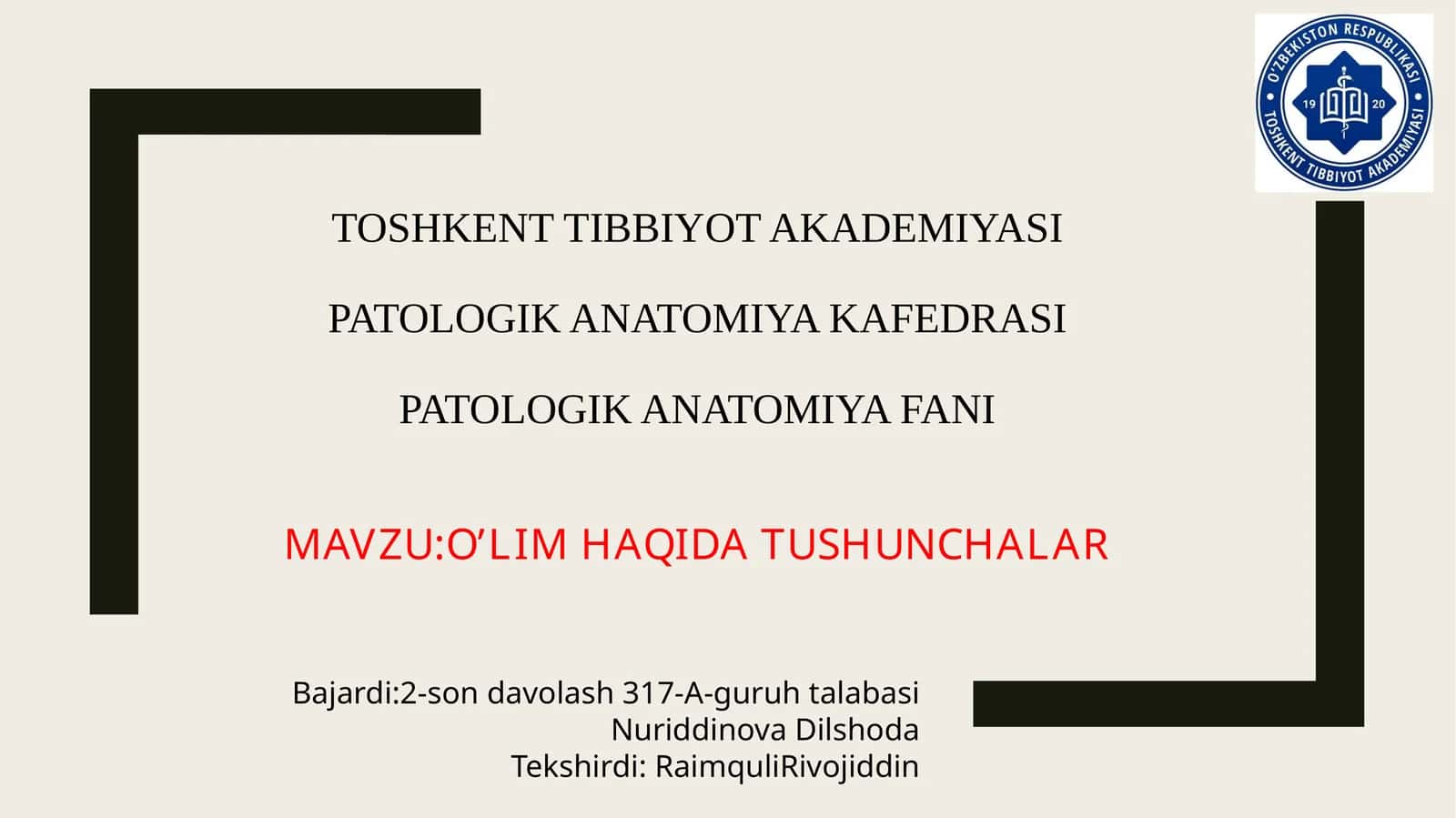 TO'SHKENT TIBBIYOT AKADEMIYASI PATOLOGIK ANATOMIYA KAFEDRASI 1