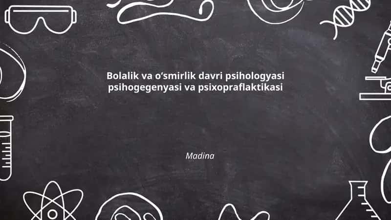 Bolalik va oʻsmirlik davri psihologyasi psihogegenyasi va psixopraflaktikasi 1