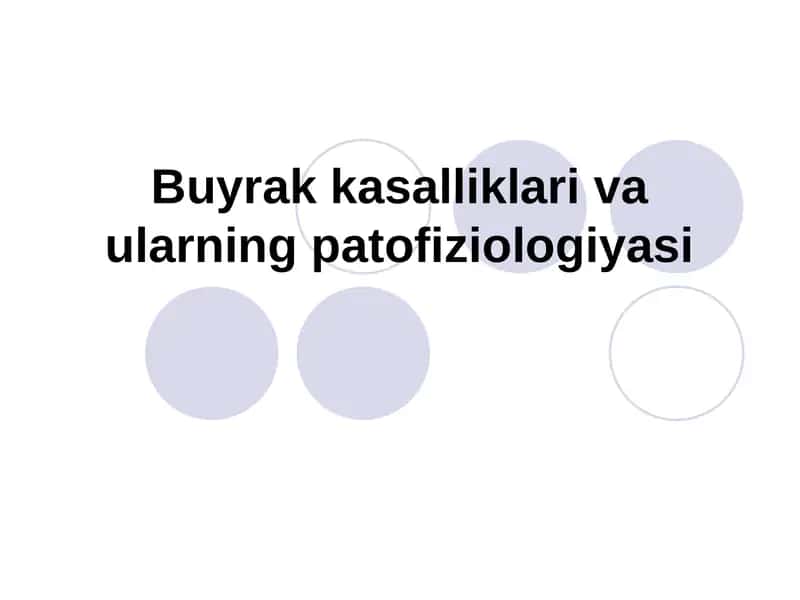 Buyrak kasalliklari va ularning patofiziologiyasi 1