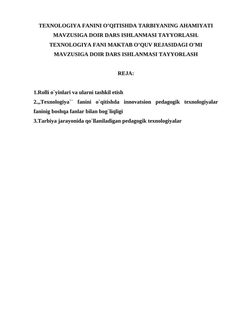 Texnologiya fanini o’qitishda tarbiyaning ahamiyati mavzusiga doir dars ishlanmasi tayyorlash 1