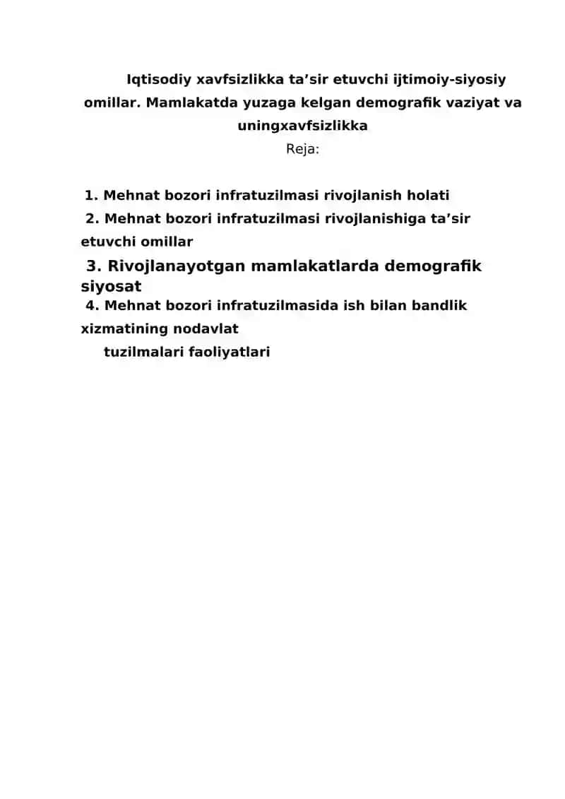Iqtisodiy xavfsizlikka ta’sir etuvchi ijtimoiy-siyosiy omillar. Mamlakatda yuzaga kelgan demografik vaziyat va uningxavfsizlikka