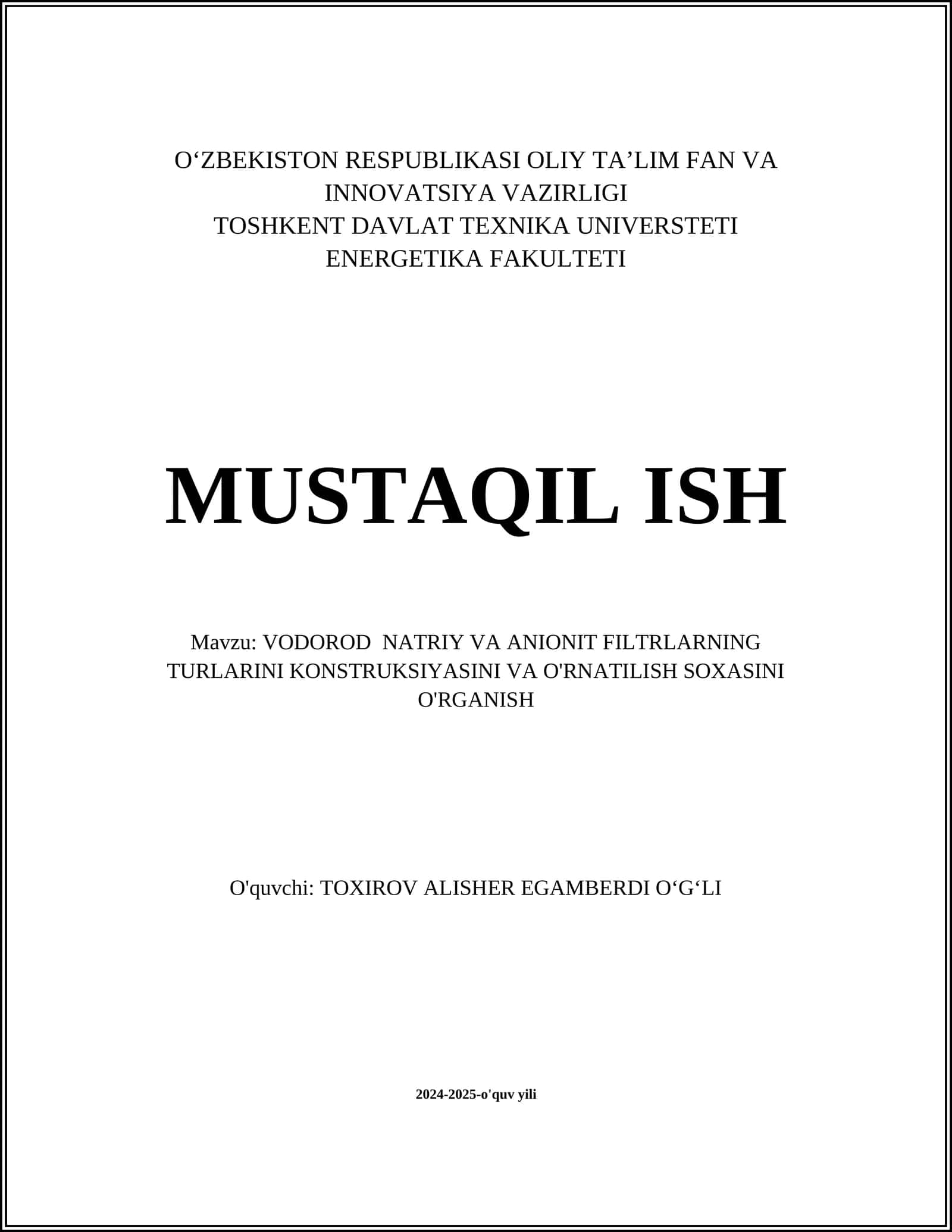 VODOROD NATRIY VA ANIONIT FILTRLARNING TURLARINI KONSTRUKSIYASINI VA O'RNATILISH SOXASINI O'RGANISH 1