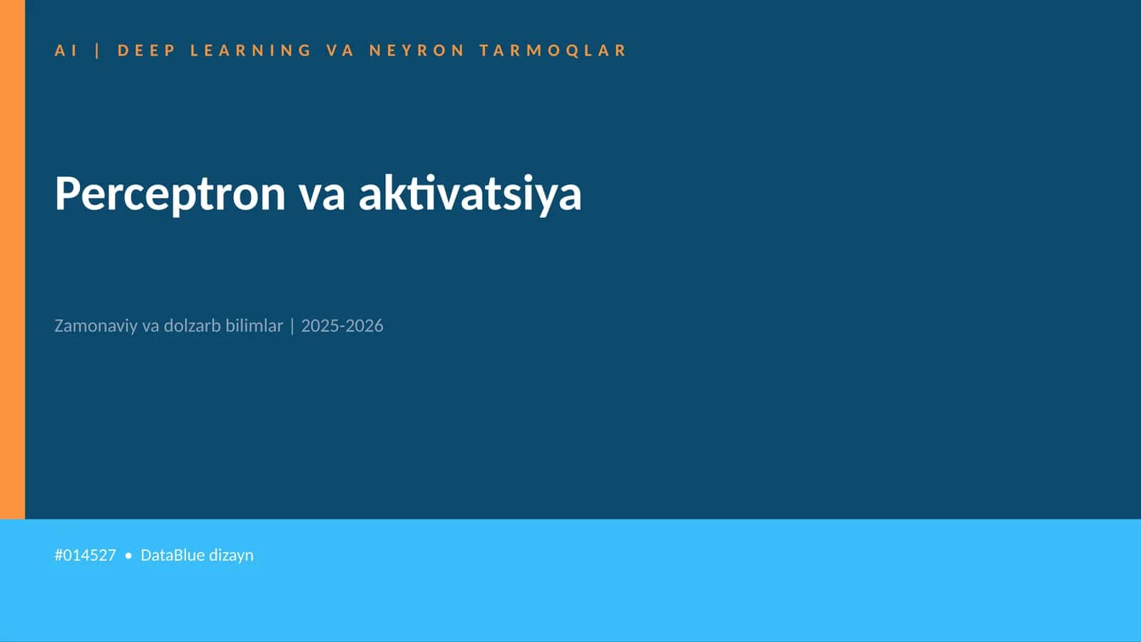 AI | DEEP LEARNING VA NEYRON TARMOQLAR 1