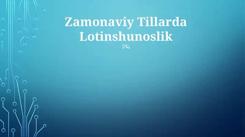 Zamonaviy Tillarda Lotinshunoslik 1