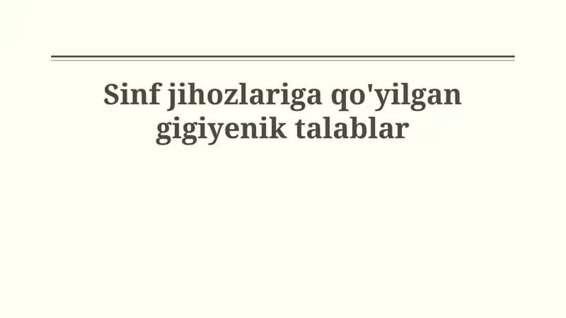 Sinf jihozlariga qo'yilgan gigiyenik talablar 1