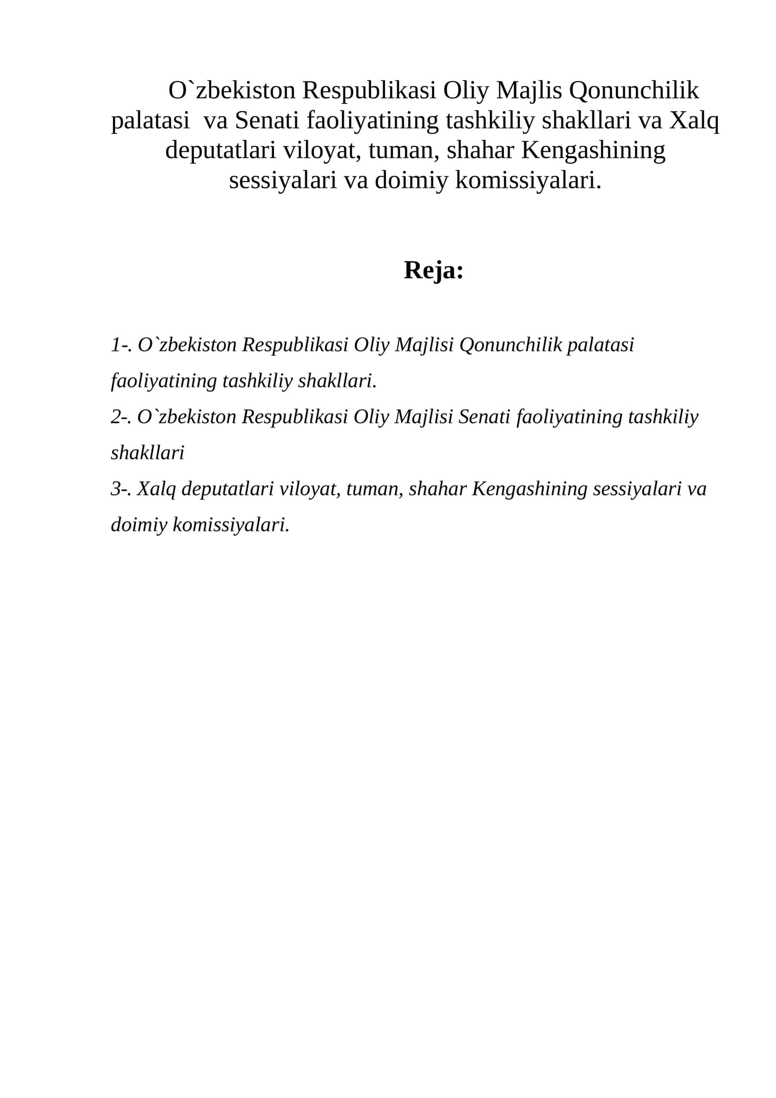 O`zbekiston Respublikasi Oliy Majlisi Qonunchilik palatasi faoliyatining tashkiliy shakllari 1