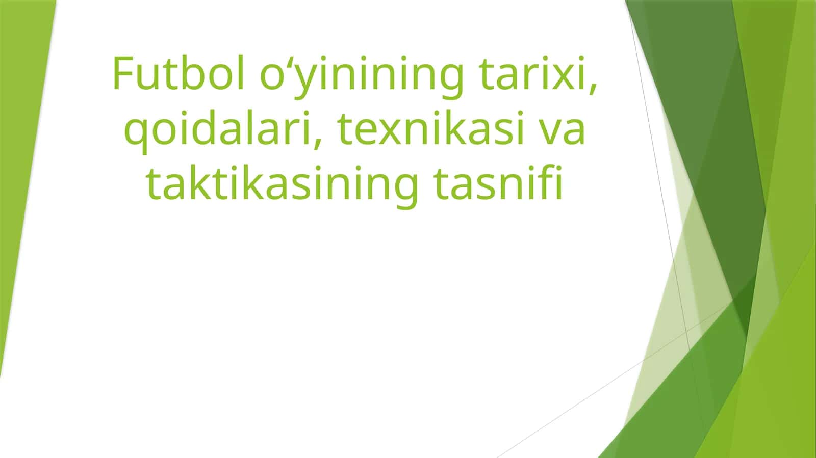 Futbol o‘yinining tarixi, qoidalari, texnikasi va taktikasining tasnifi 1