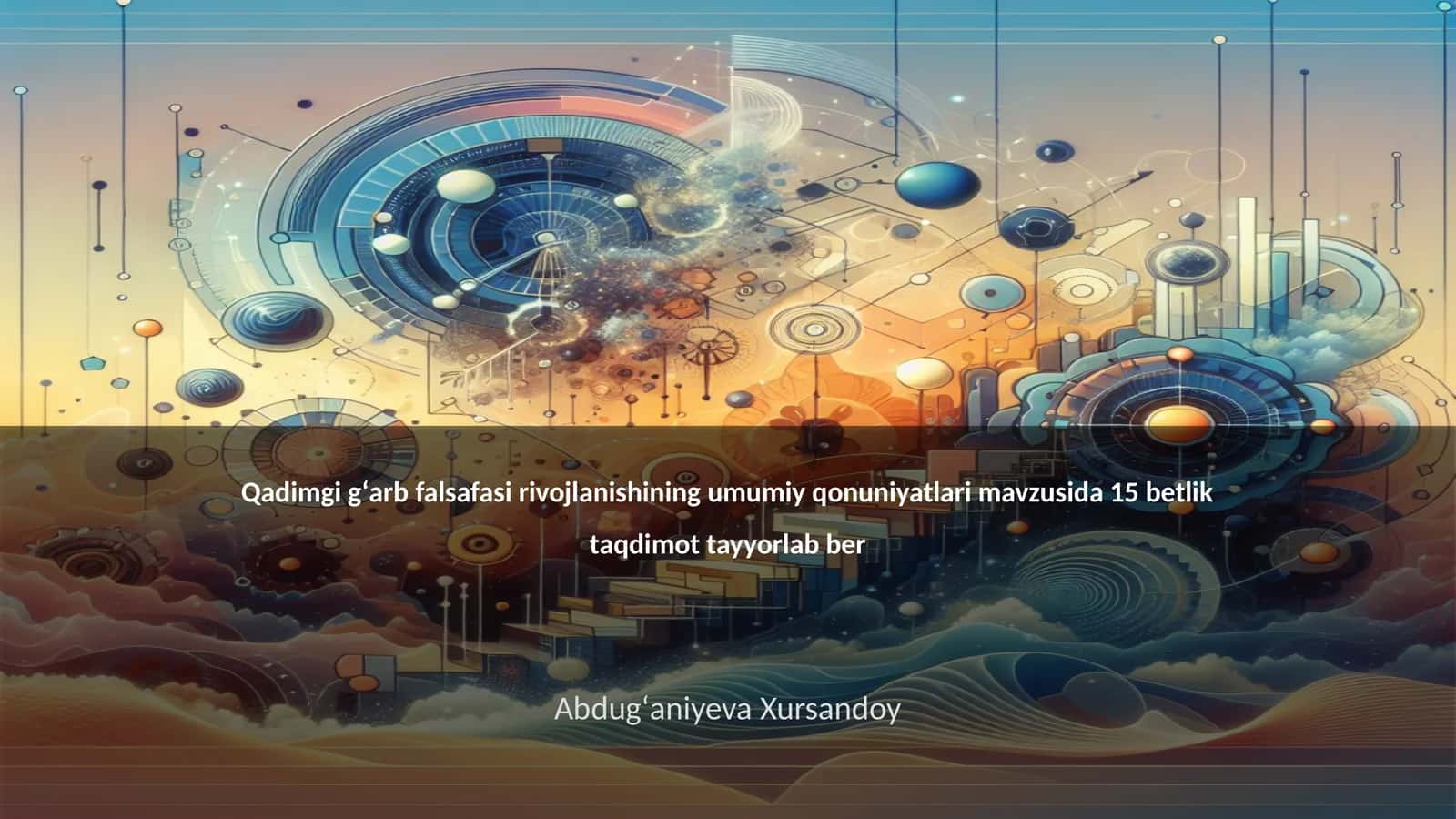 Qadimgi gʻarb falsafasi rivojlanishining umumiy qonuniyatlari 1