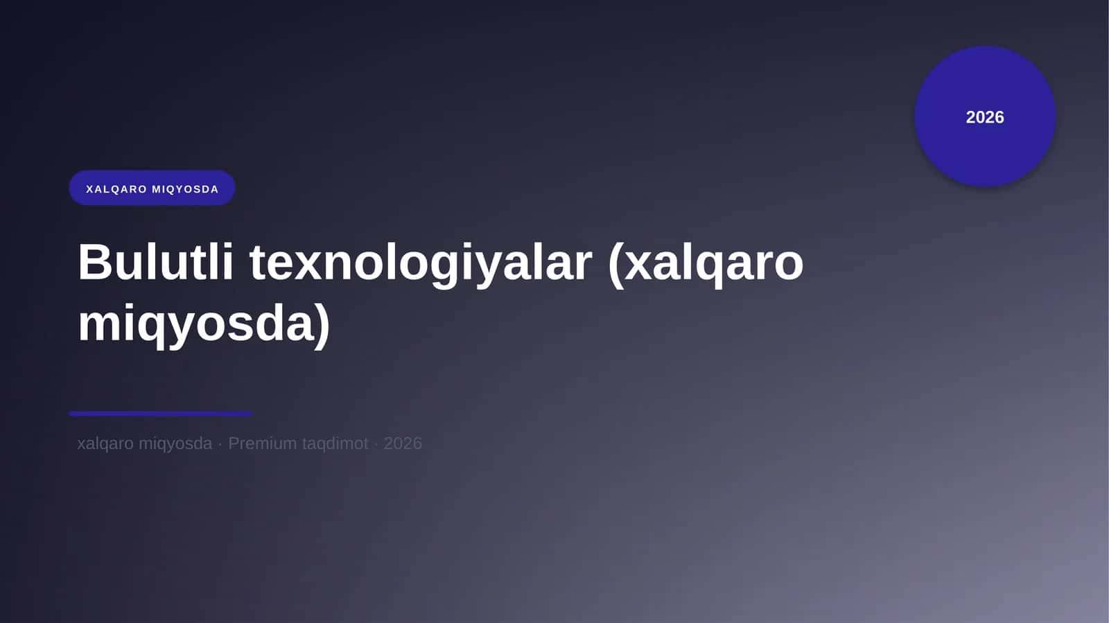 Bulutli texnologiyalar (xalqaro miqyosda) 1