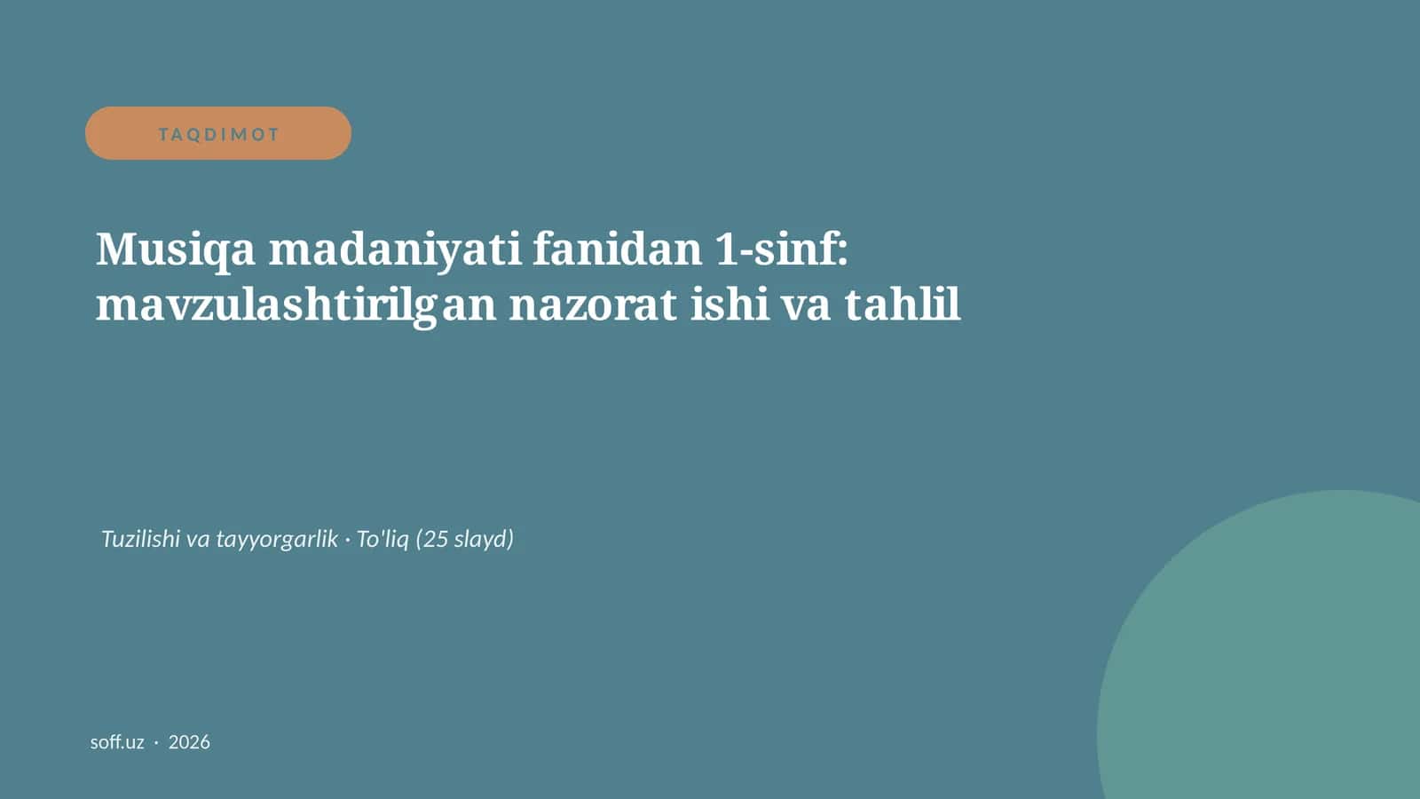 Musiqa madaniyati fanidan 1-sinf: mavzulashtirilgan nazorat ishi va tahlil 1
