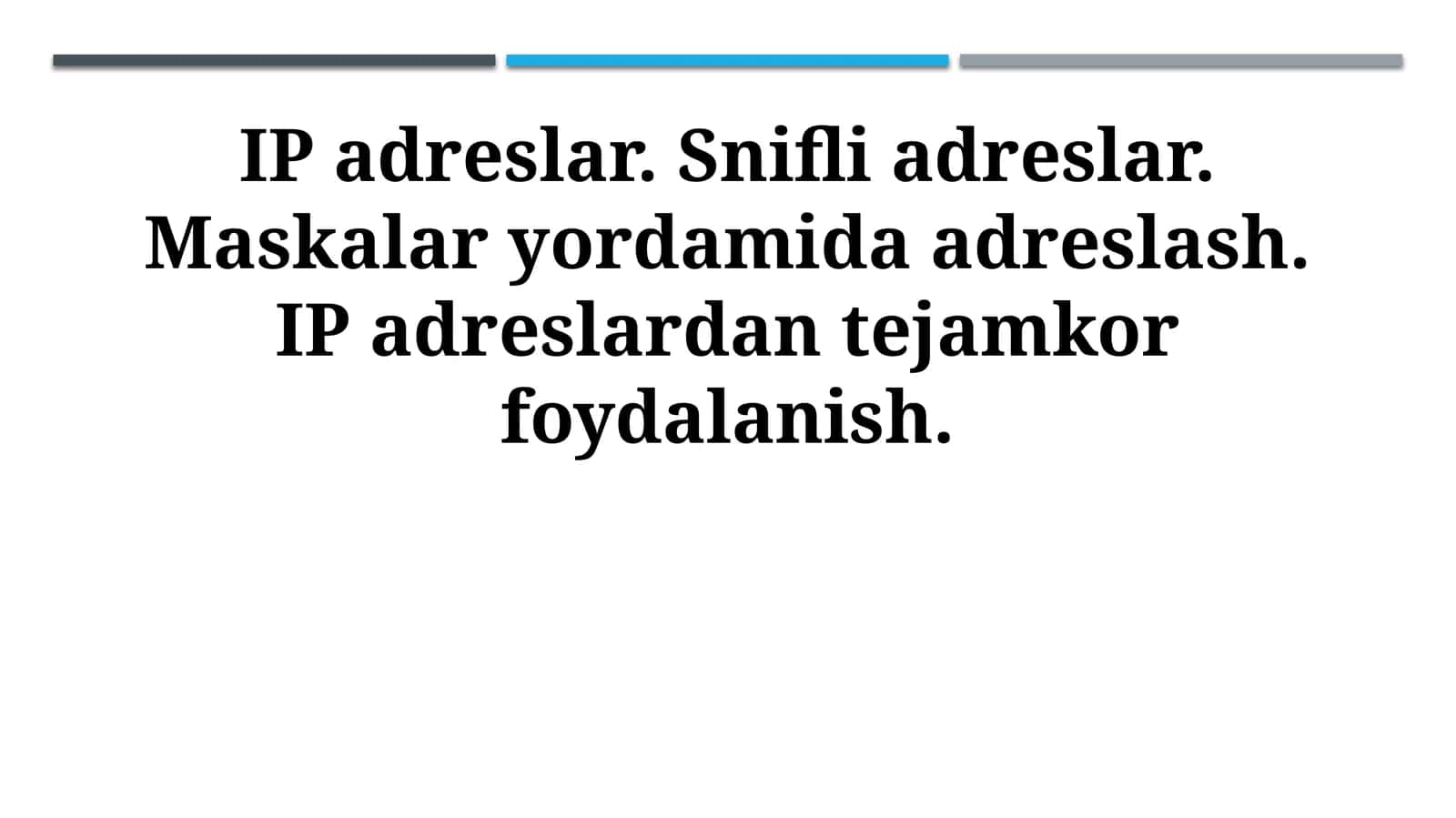 IP adreslar. Snifli adreslar. Maskalar yordamida adreslash. IP adreslardan tejamkor foydalanish 1